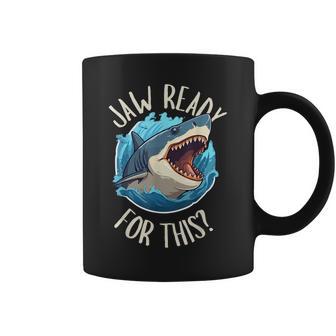Jaw Ready For This Shark Lover Ocean Summer Beach Coffee Mug | Mazezy