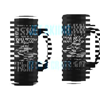 Jet Skiing Is Not a Hobby It Is a Lifestyle Jetskiing Coffee Mug | Mazezy
