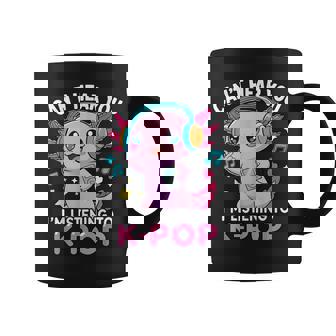 Kawaii Axolotl Can’T Hear You I’M Listening To K-Pop Coffee Mug | Seseable UK