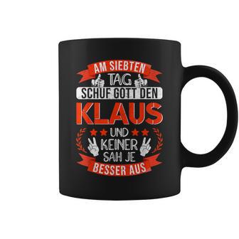 Klaus Nameorname Namenstag Am 7 Tagchuf Gott Den Klaus Tassen - Geschenkecke
