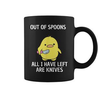 I Only Have Knives Out Of Spoons Coffee Mug - Thegiftio UK
