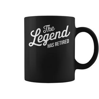 The Legend Has Retired Retirement Coffee Mug | Mazezy
