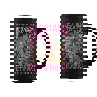 Lesbians Eat What Cat Rude Gay Pride Lgbtq Coffee Mug | Seseable CA