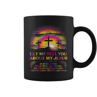 Let Me Tell U About My Jesus Christian Bible God Tie Dye Coffee Mug - Thegiftio UK