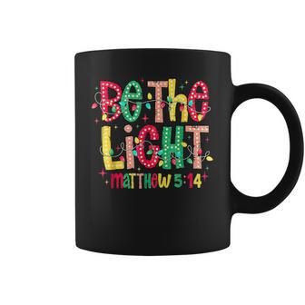 Be The Light Christian Christmas Coffee Mug - Monsterry