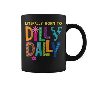 Literally Born To Dilly Dally Colorful Retro Coffee Mug - Thegiftio UK