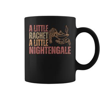 A Little Ratchet A Little Nightengale Nurse Meme Coffee Mug - Thegiftio UK