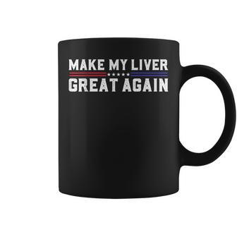 Make My Liver Great Again Support Liver Cancer Awareness Day Coffee Mug - Thegiftio UK