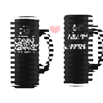 I Love Urban Cowboy I Heart Urban Cowboy Coffee Mug | Mazezy