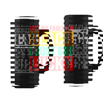 Got Lucky Black History African American Black Pride Coffee Mug - Thegiftio