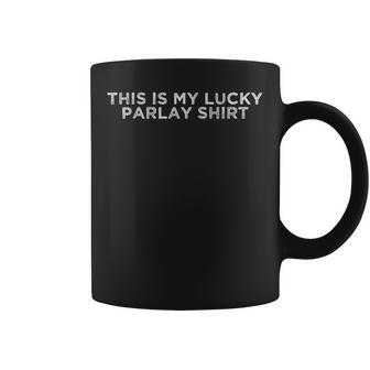 This Is My Lucky Parlay Coffee Mug | Mazezy