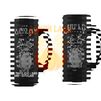 Lunch Lady Thankful Grateful Blessed Cafeteria Thanksgiving Coffee Mug - Monsterry