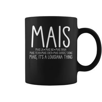 Mais La Mais No Mais Bruh Mais Yeah Mais Coffee Mug - Thegiftio UK