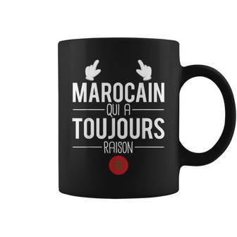 Marocain Qui A Toujours Raison Mari Marocain Humour Tasse - Cadeauxyz