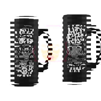 I Match Energy How We Acting Today Sarcasm Vibes Coffee Mug | Mazezy
