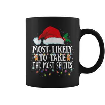 Matching Christmas Pjs Most Likely To Take The Most Selfies Coffee Mug - Thegiftio UK