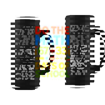 Do The Math 100 Days Of School Happy 100Th Days Of School Coffee Mug | Seseable UK