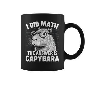 I Did Math The Answer Is Capybara Animal Meme Coffee Mug - Thegiftio UK