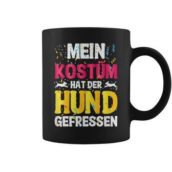 Mein Kostüm Hat Der Hund Gefressen Karnevalpruch Tassen - Geschenkecke