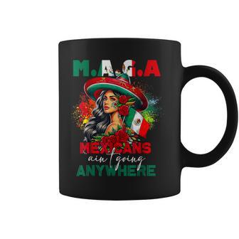Mexicans Aint Going Anywhere Bold Cultural Coffee Mug - Thegiftio UK