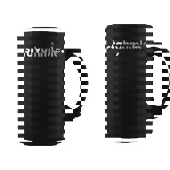 Minimalist Stay Humble Coffee Mug | Mazezy
