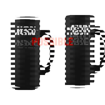 Mission Possible Motivational Inspirational School Coffee Mug - Monsterry