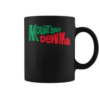 Mount And Do Me Hotwife Swingers Adult Sarcastic Coffee Mug | Seseable CA