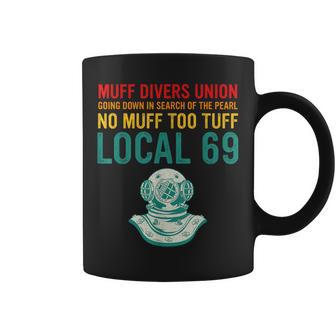Muff Diving School Muff Diver Union No Muff Too Tuff Retro Coffee Mug - Thegiftio UK