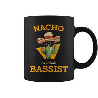 Nacho Average Bassist Mexican Bass Guitar Player Joke Coffee Mug - Thegiftio UK