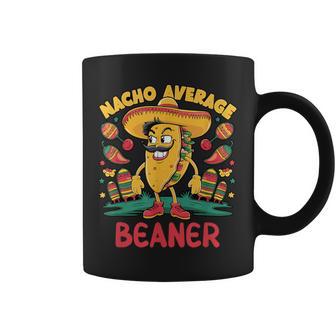 Nacho Average Beaner Cinco De Mayo Mexican Coffee Mug - Thegiftio UK
