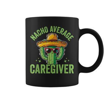 Nacho Average Caregiver Caregiving Nursing Caretaker Nurse Small Black Coffee Mug - Thegiftio UK