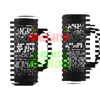 On The Naughty List And Regret Nothing Pjs Christmas Xmas Ki Coffee Mug - Monsterry