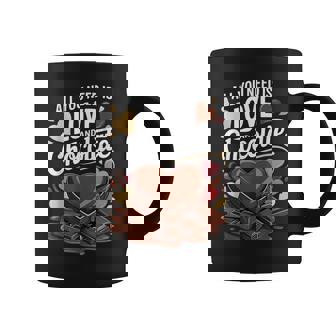 All You Need Is Love And Chocolate Candy Heart Sweets Coffee Mug - Monsterry