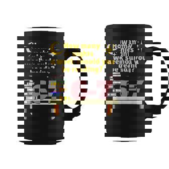 How Many Nights A Week Should You Be Reading 6 7 Meme Coffee Mug - Monsterry