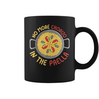 No Más Chorizo En La Paella Comida Divertida Paella Amante Meme Taza de café - Regaloses