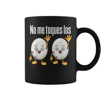 No Me Toques Los Diseños Divertidos Para Taza de café - Regaloses