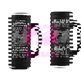 In October We Wear Pink Football Breast Cancer Awareness Coffee Mug | Mazezy