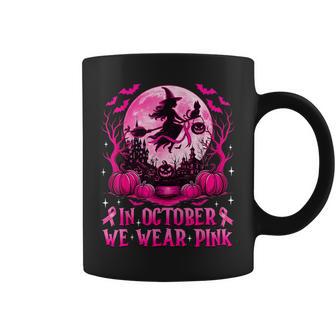 In October We Wear Pink Witch Breast Cancer Awareness Women Coffee Mug - Thegiftio UK