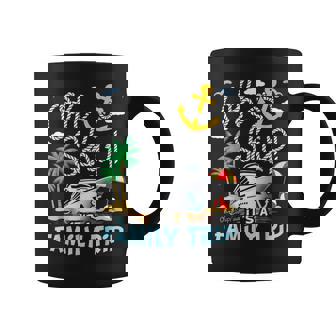 Oh Ship It's A Family Trip Group Matching Family Cruise Coffee Mug | Seseable UK