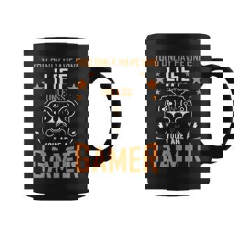 One Life Unless You’Re a Gamer Gaming Coffee Mug | Mazezy