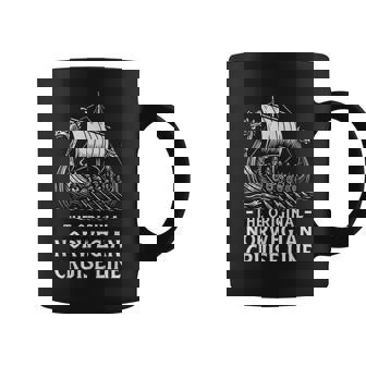 Original Norwegian Cruise Line Viking Humor Vikings Coffee Mug - Monsterry