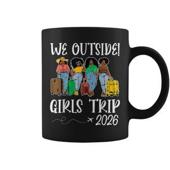 We Outside Girls Trip 2026 African American Afro Black Women Coffee Mug - Thegiftio