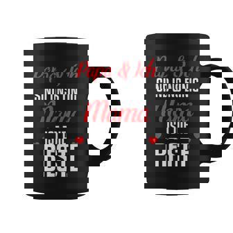 Papa Und Ichind Uns Einig Mama Ist Die Beste Tassen - Seseable