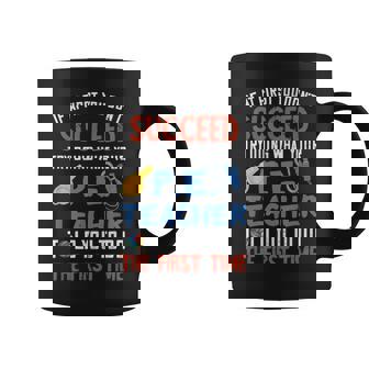PE Teacher Succeed Sport Teacher School Fitness Gym Class Men Women Coffee Mug | Mazezy