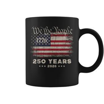 We The People Us Flag 1776 250 Years 250Th Anniversary Men Coffee Mug | Mazezy