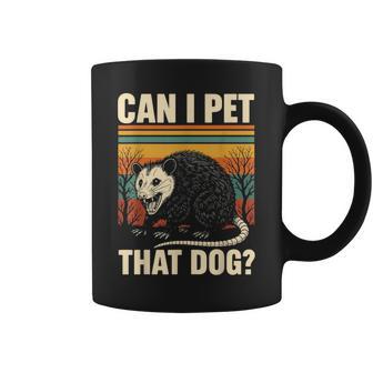 Can I Pet That Dog Opossum Coffee Mug - Monsterry