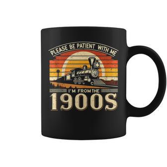 Please Be Patient With Me I'm From The 1900'SVintage Coffee Mug - Thegiftio UK