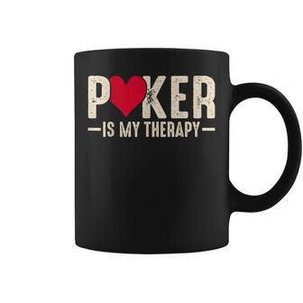 Poker Is My Therapy Coffee Mug - Thegiftio UK