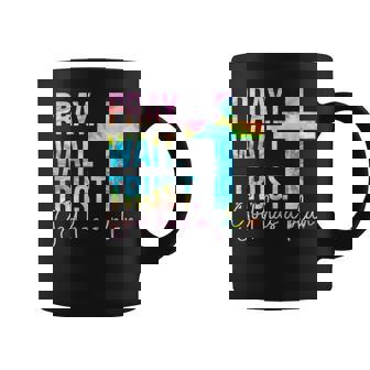 Pray Wait Trust God Has A Plan Faith Religious Tie Dye Coffee Mug - Monsterry