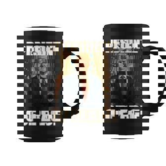President Of Peace Pro Trump Peace President Patriotic Coffee Mug | Seseable CA